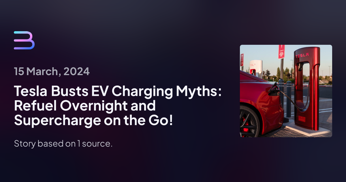 Tesla Busts Ev Charging Myths Refuel Overnight And Supercharge On The