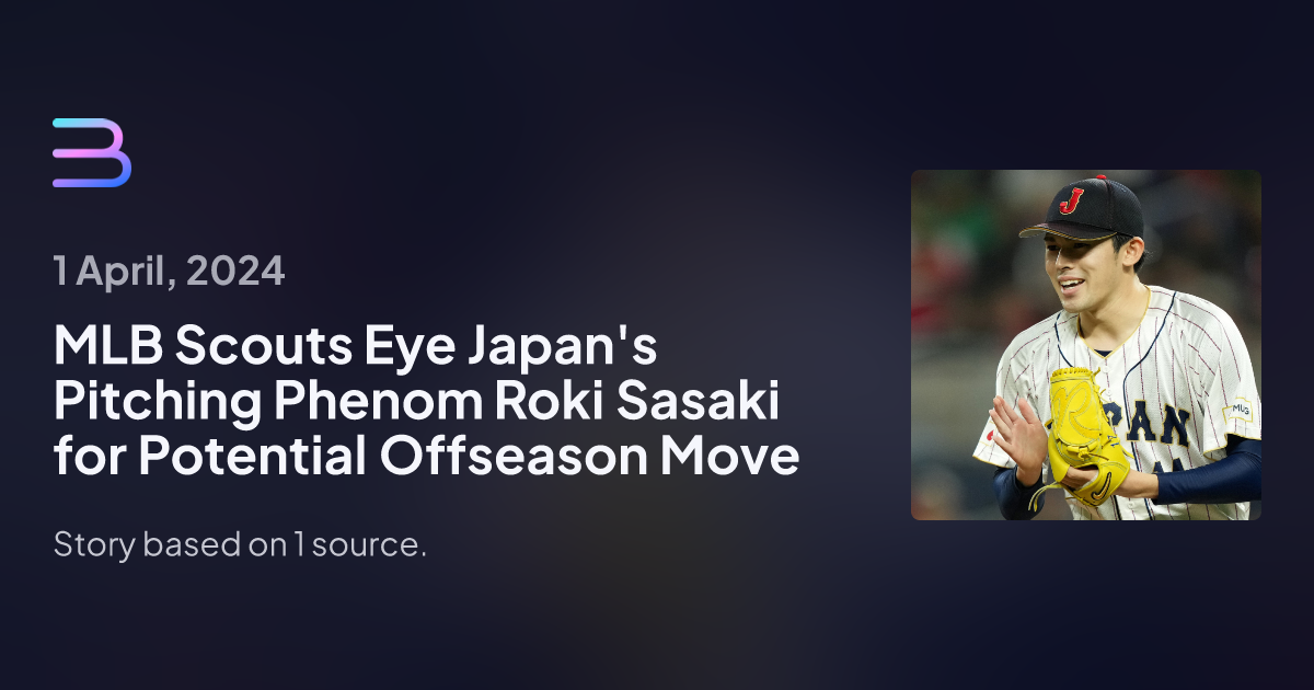 MLB Scouts Eye Japan S Pitching Phenom Roki Sasaki For Potential