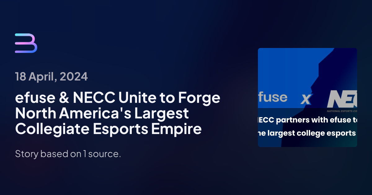 efuse & NECC Unite to Forge North America's Largest Collegiate Esports ...